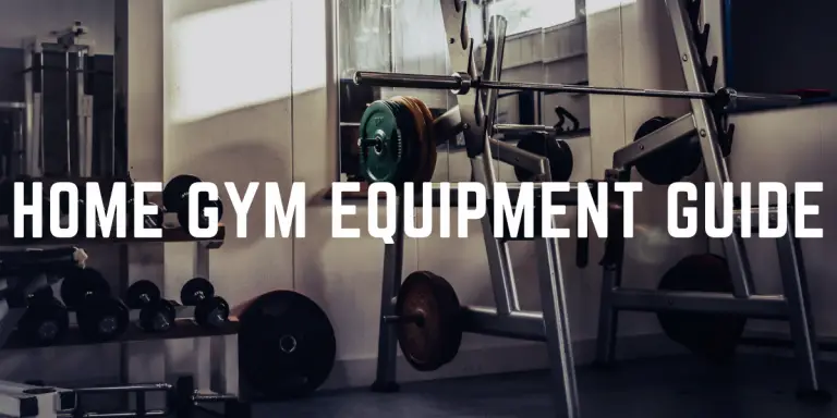 home gym equipment guide