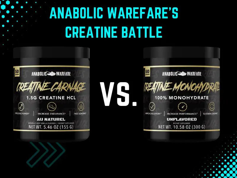 Anabolic Warfare Creatine Carnage vs Creatine Monohydrate